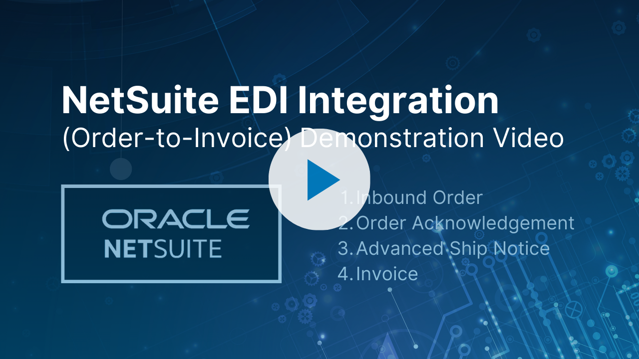 NetSuite EDI Integration Order Process Video