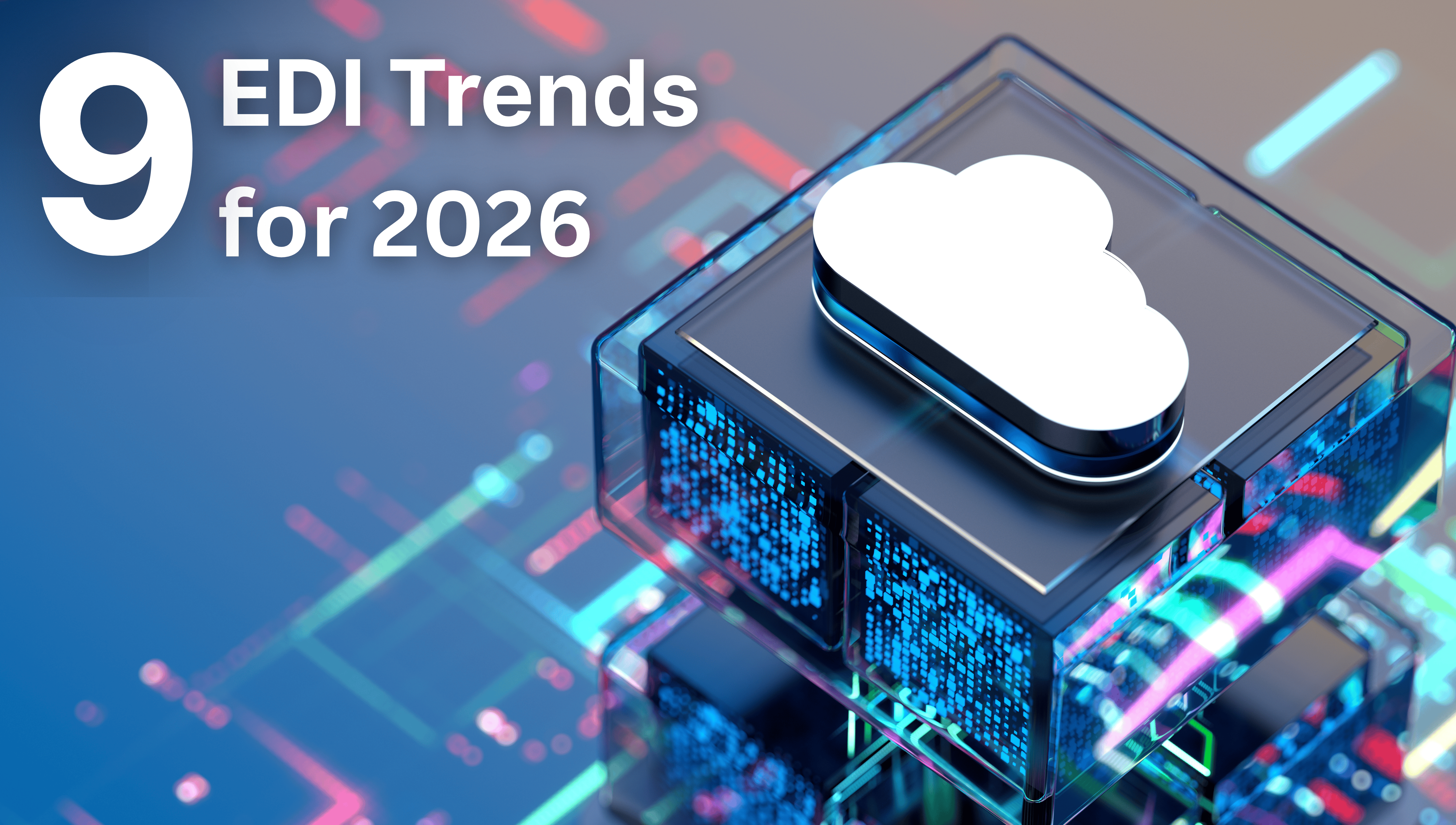 9 EDI trends for 2026
