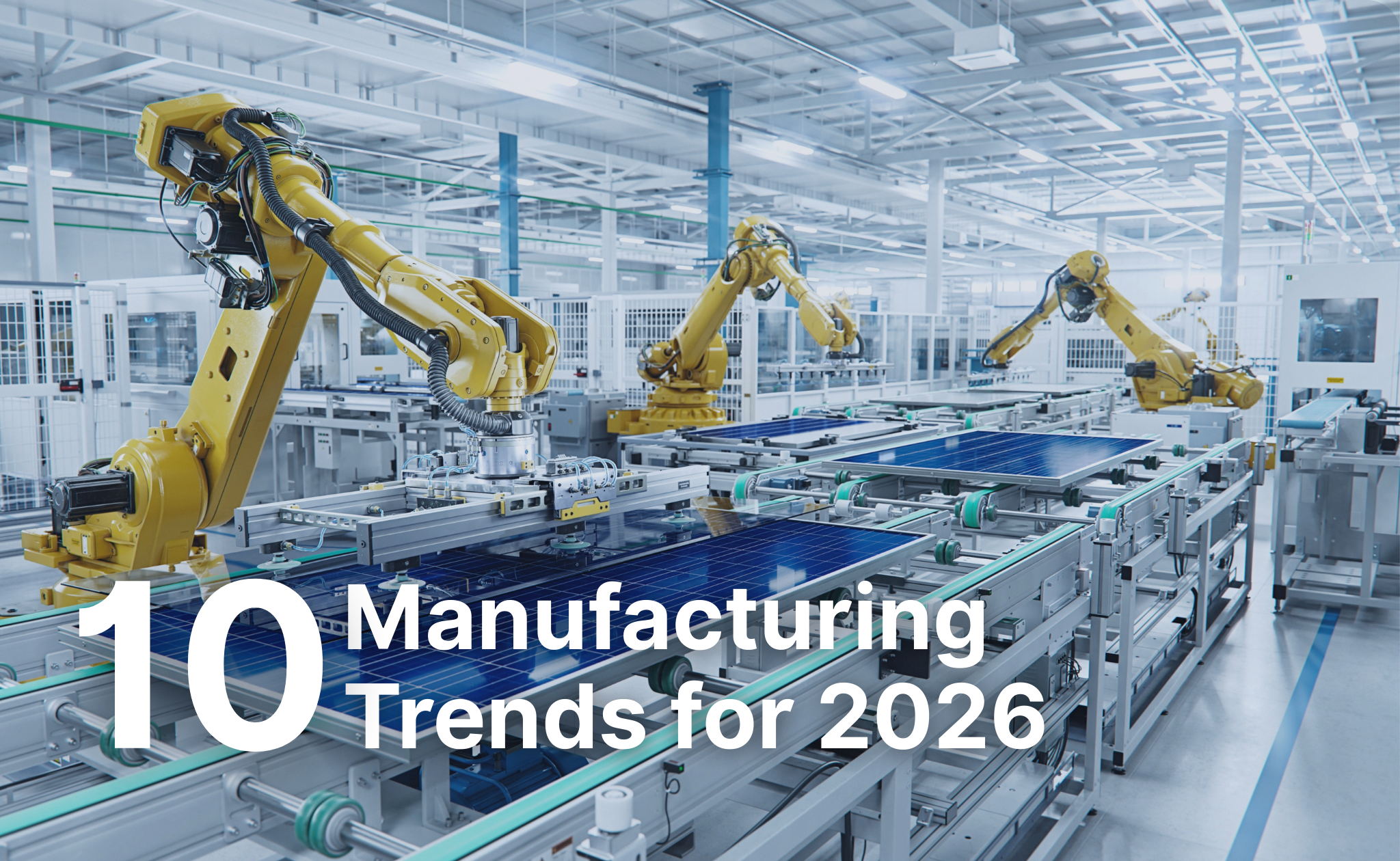 Top 10 Manufacturing Trends for 2026 | Cleo
