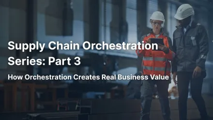 How Orchestration Creates Real Business Value