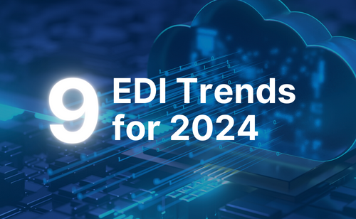 9 EDI Trends for 2024